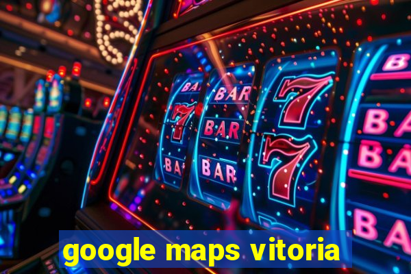 google maps vitoria