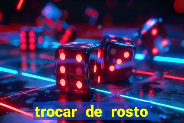 trocar de rosto online trocar rosto de video online