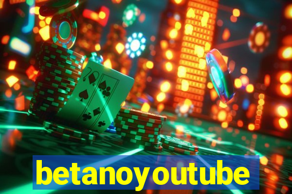 betanoyoutube