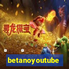 betanoyoutube