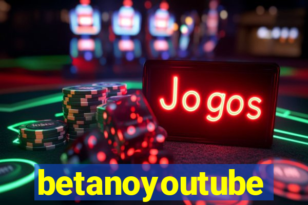 betanoyoutube