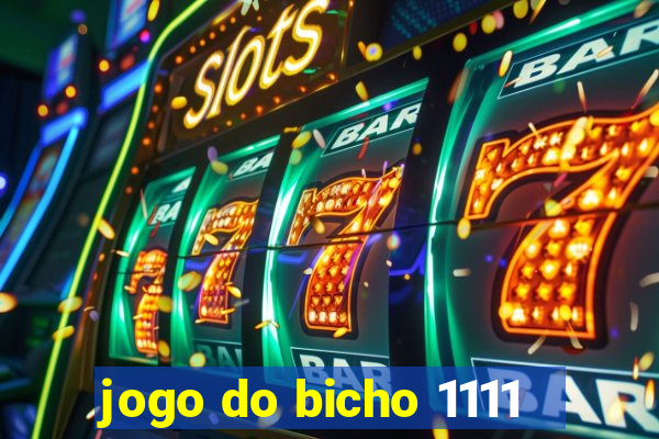 jogo do bicho 1111