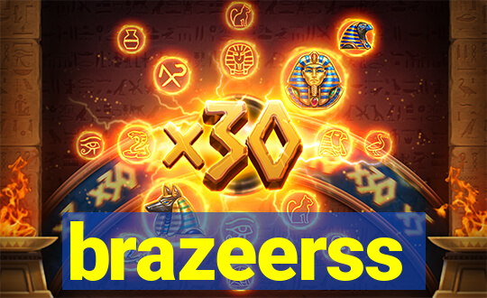 brazeerss