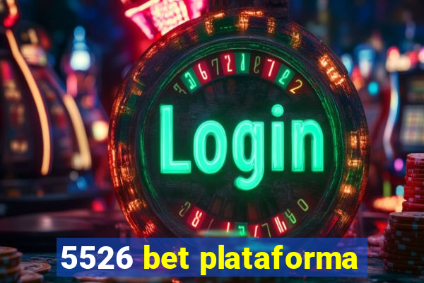 5526 bet plataforma