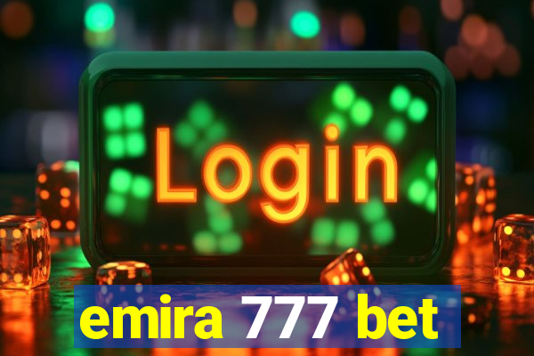 emira 777 bet