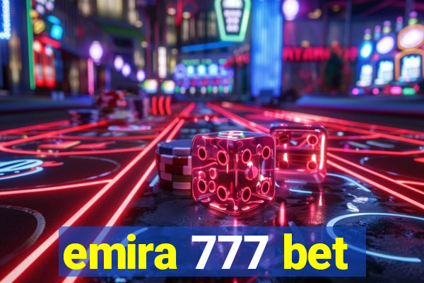 emira 777 bet