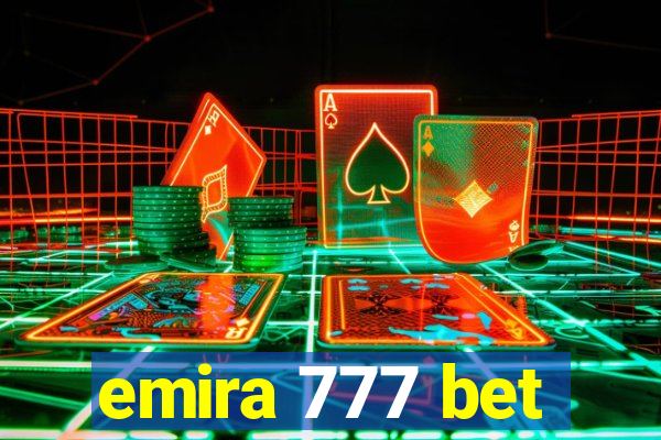 emira 777 bet