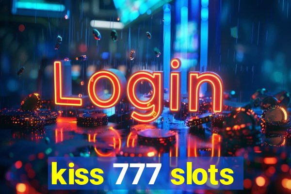 kiss 777 slots