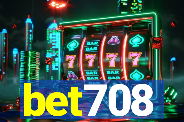 bet708