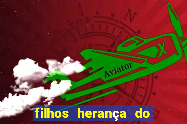 filhos herança do senhor mensagem