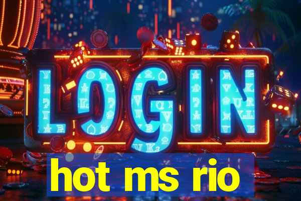 hot ms rio