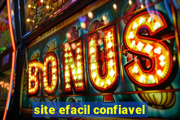 site efacil confiavel