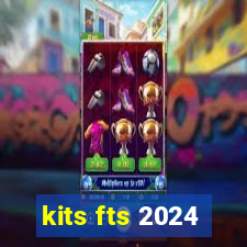 kits fts 2024