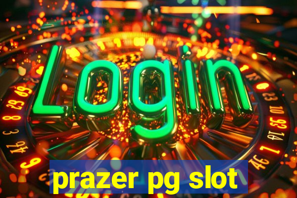 prazer pg slot