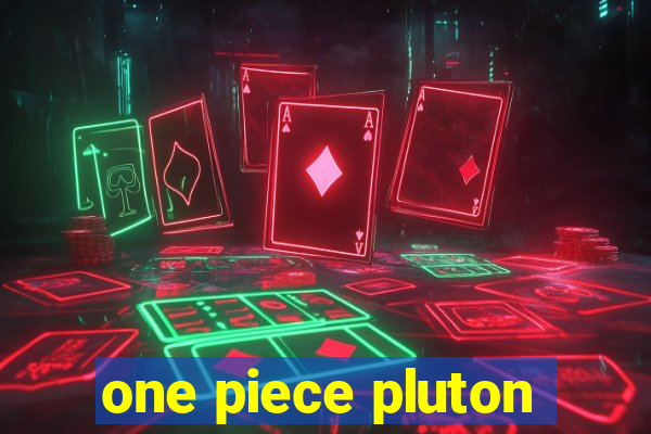 one piece pluton