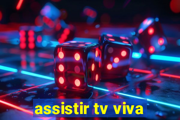 assistir tv viva