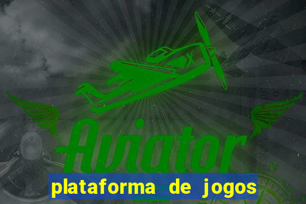 plataforma de jogos para ganhar dinheiro cassino