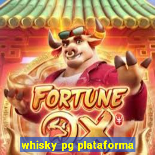 whisky pg plataforma