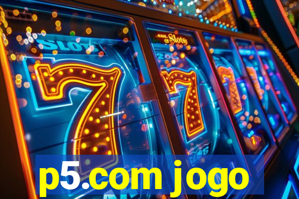 p5.com jogo