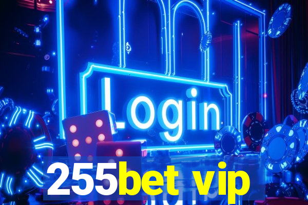 255bet vip