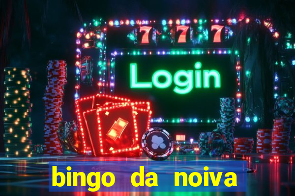 bingo da noiva para imprimir