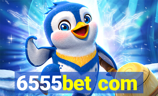 6555bet com