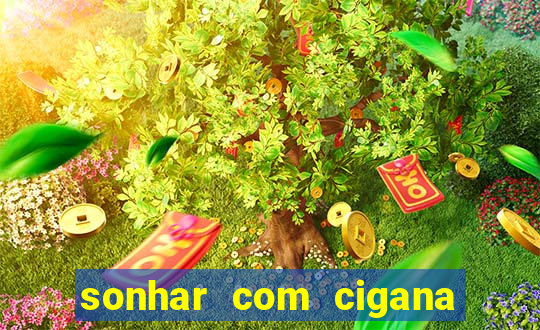 sonhar com cigana lendo cartas