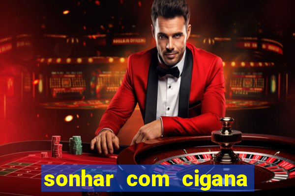 sonhar com cigana lendo cartas