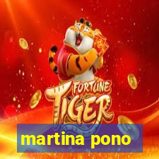 martina pono