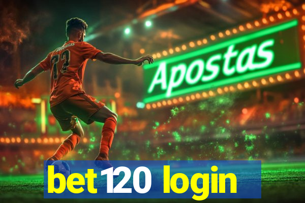 bet120 login