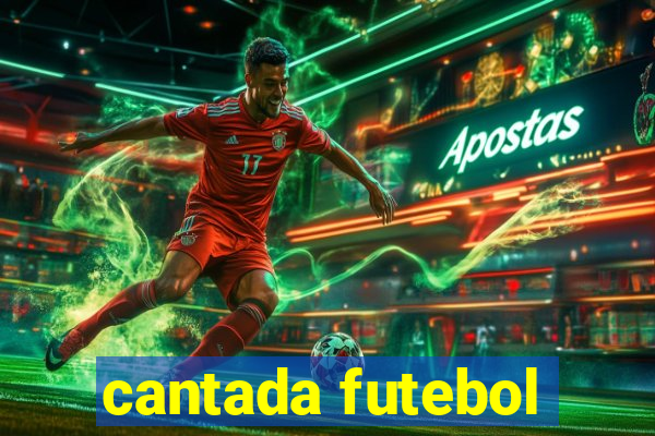 cantada futebol