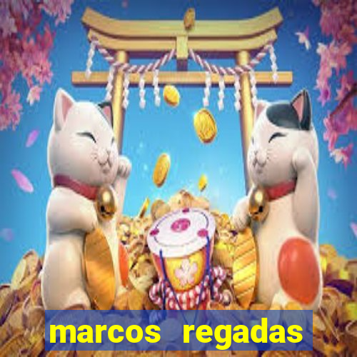 marcos regadas filho fortuna