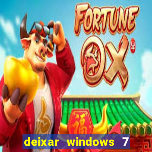 deixar windows 7 mais rapido