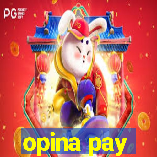 opina pay