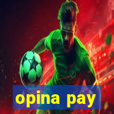 opina pay