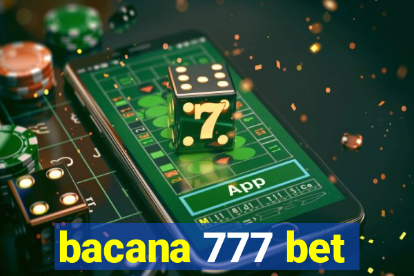 bacana 777 bet