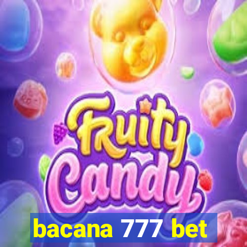 bacana 777 bet