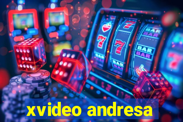 xvideo andresa