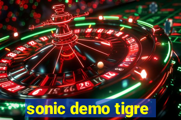 sonic demo tigre