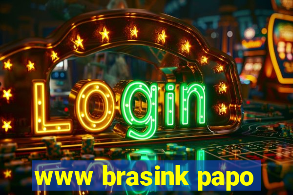 www brasink papo