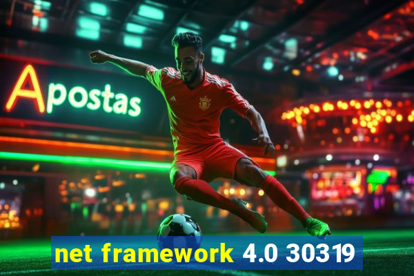 net framework 4.0 30319