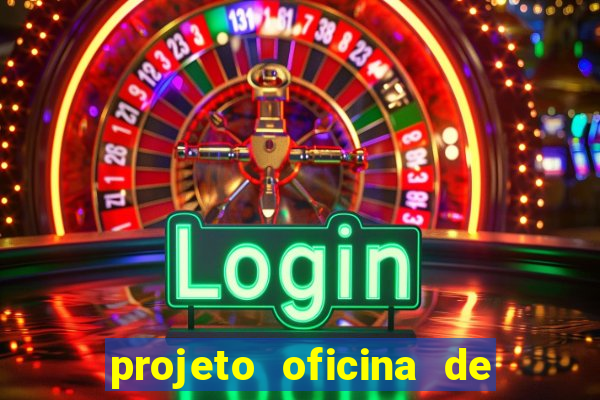 projeto oficina de jogos educativos