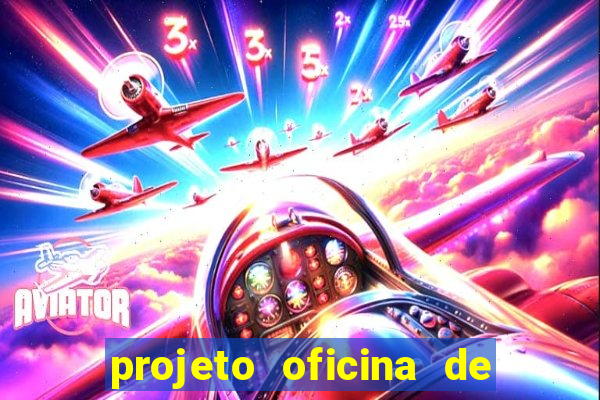 projeto oficina de jogos educativos