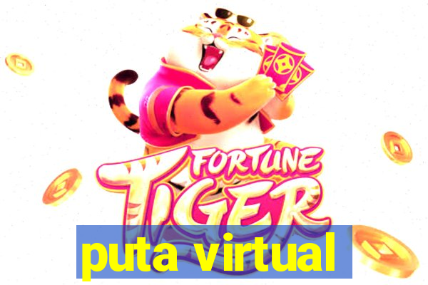 puta virtual