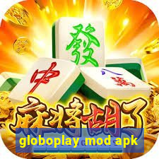 globoplay mod apk