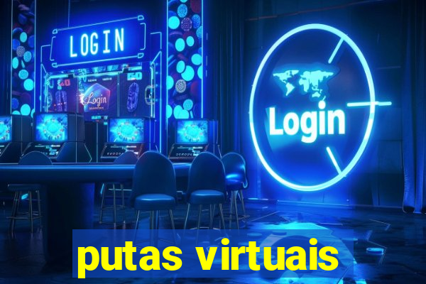 putas virtuais