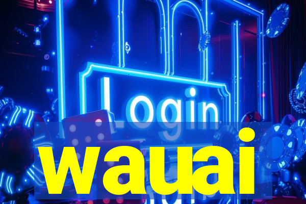 wauai