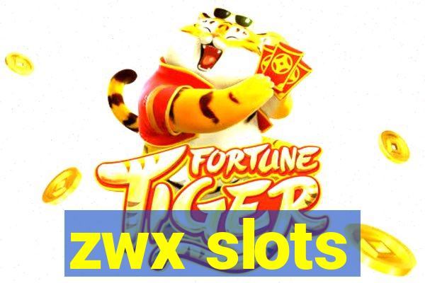 zwx slots