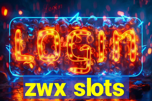 zwx slots