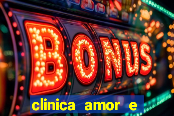 clinica amor e saude pirituba